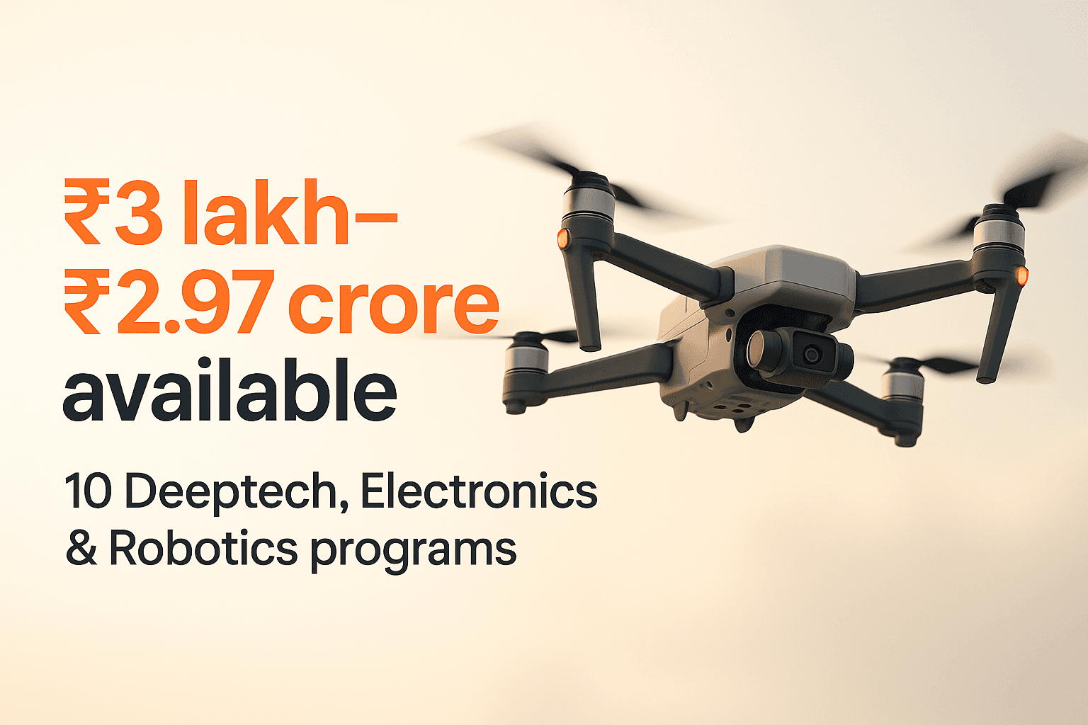 Deeptech, Electronics & Robotics Startup Grants and Funding Programs in India — July 2026