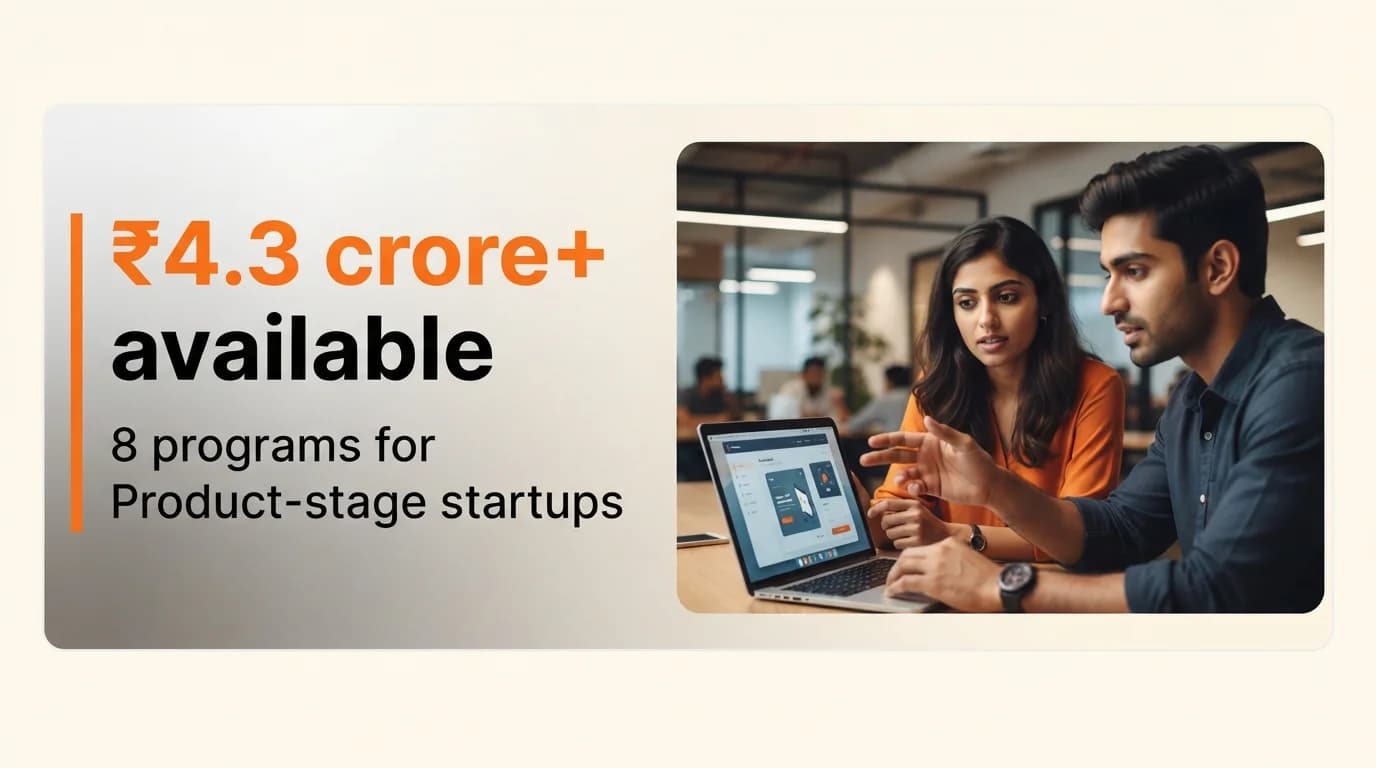 Startup Grants and Funding Programs for Product-Stage Startups in India — July 2026
