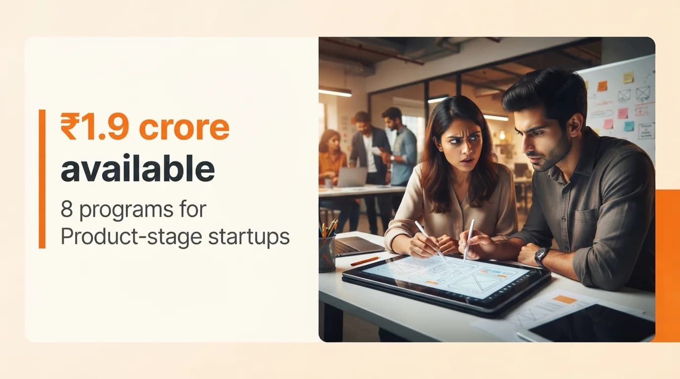 Startup Grants and Funding Programs for Product-Stage Startups in India — September 2026
