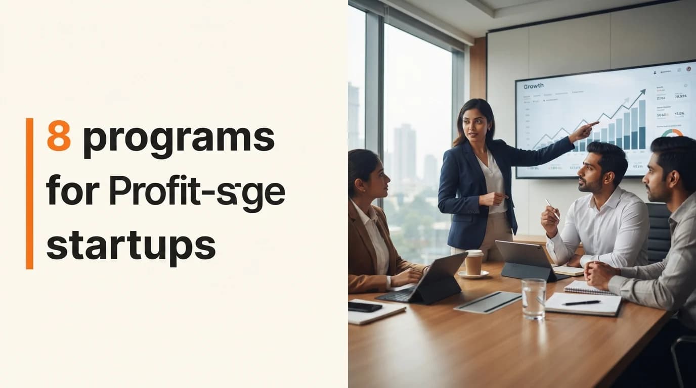 Startup Grants and Funding Programs for Profit-Stage Startups in India — July 2026
