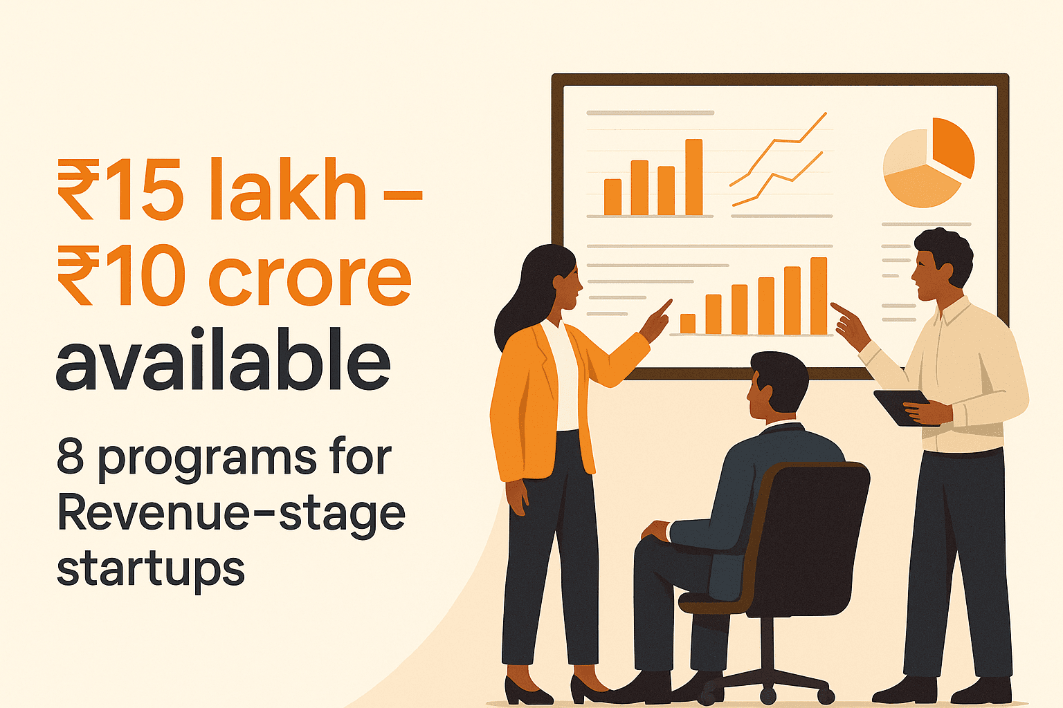 Startup Grants and Funding Programs for Revenue-Stage Startups in India — July 2026